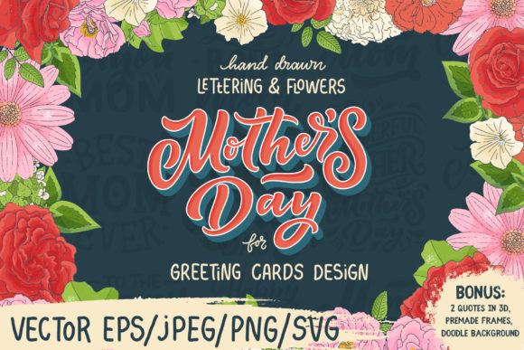 Mother's Day Lettering & Flowers: A Complete Design Kit